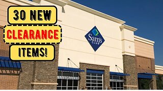 Sam's Club - 30 NEW Clearance Items