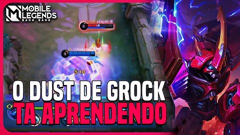 DUST APREDENDO GROCK | MAIN TANK | BANGÁLISE #10 | MLBB