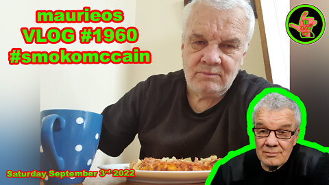 maurieos VLOGm #1960 #smokomccain