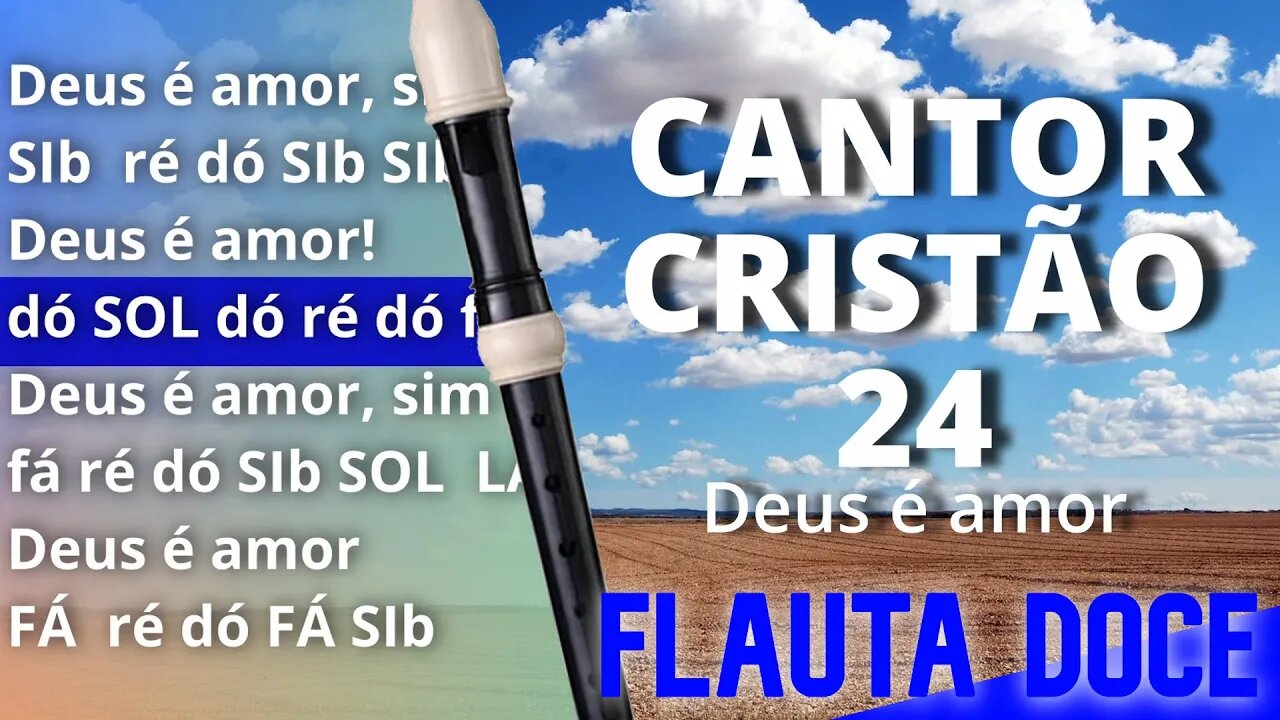 Cantor Cristão 24 - Deus é amor - Cifra melódica