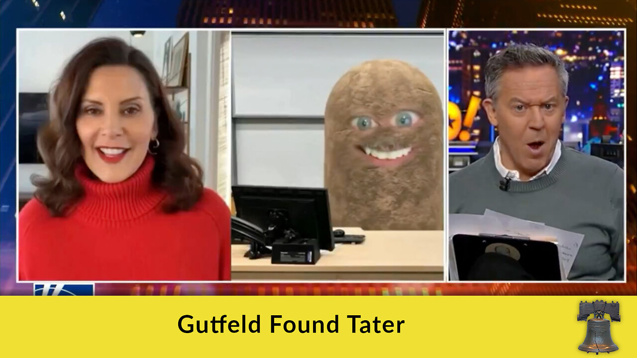 Gutfeld Found Tater