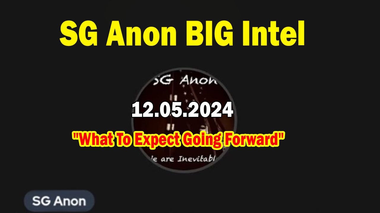 SG Anon & Bill Quinn BIG Intel Dec 5: "What To Expect Going Forward"