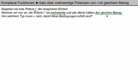 Komplexe Funktionen ► Knobelaufgabe ► Alle Werte von iª sollen den gleichen Betrag haben. Was ist a?