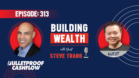 BCF 313: Building Wealth with Steve Trang