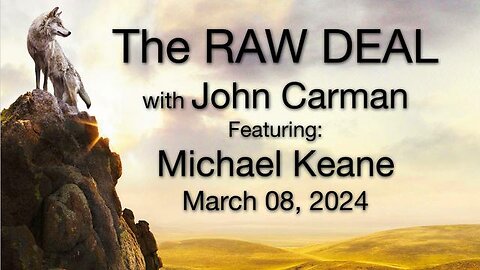 The Raw Deal (8 March 2024) with John Carman featuring Michael Keane