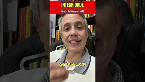 O Poder Da Integridade #minutodaliderança 179