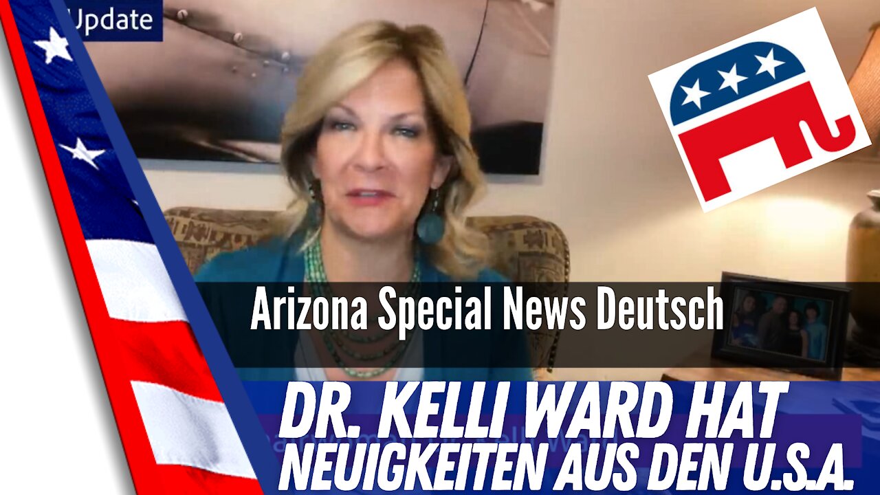 Dr. Kelli Ward über das Arizona Update.