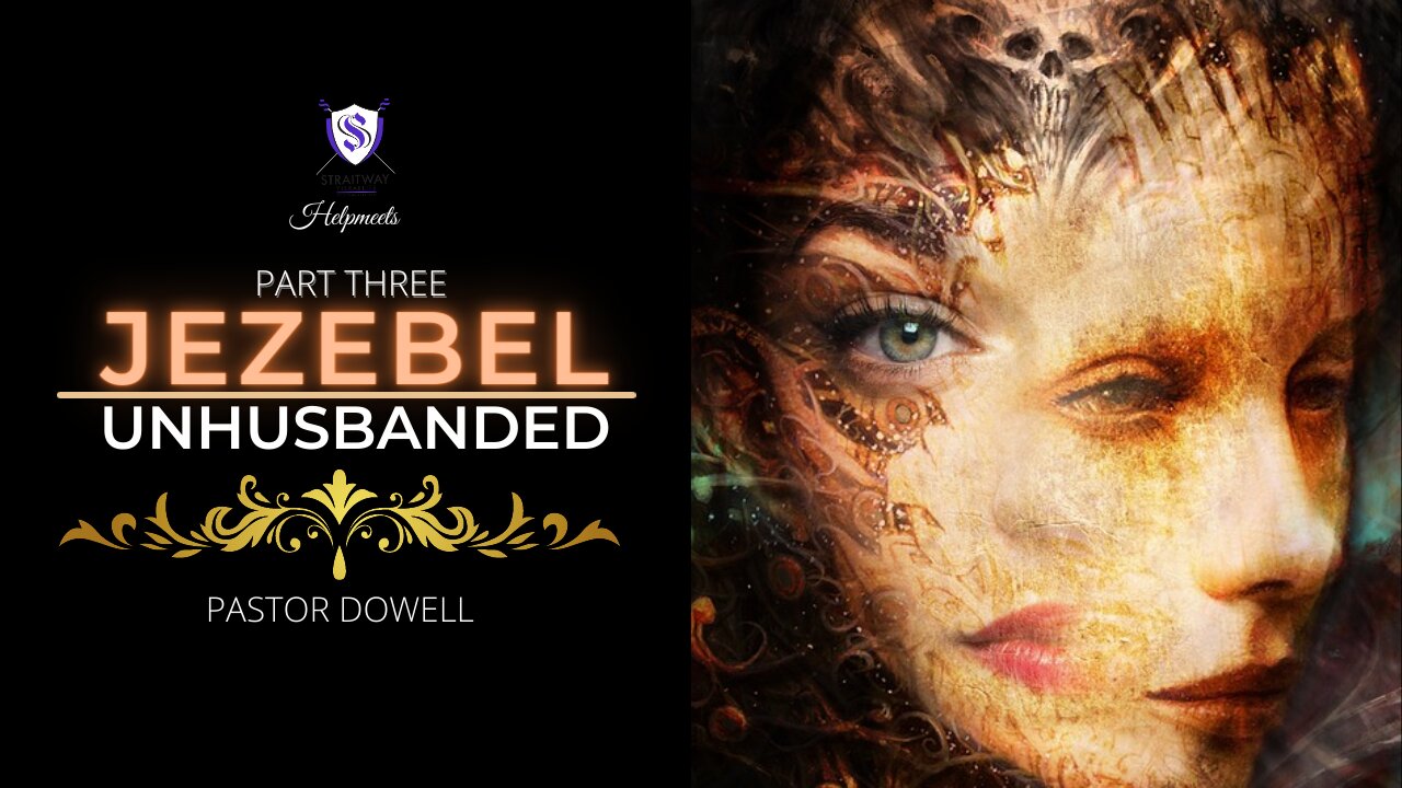 Jezebel Unhusbanded Part Three