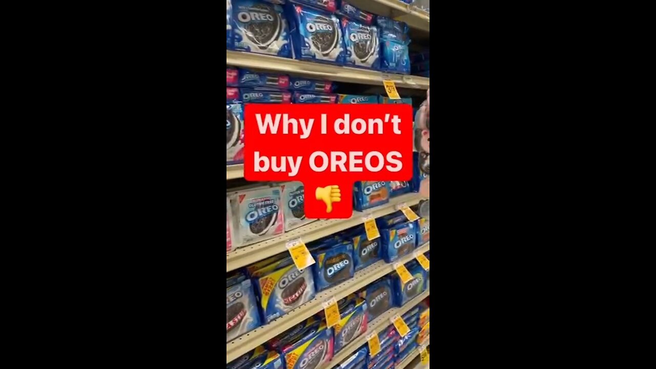 Why i dont buy Oreos?