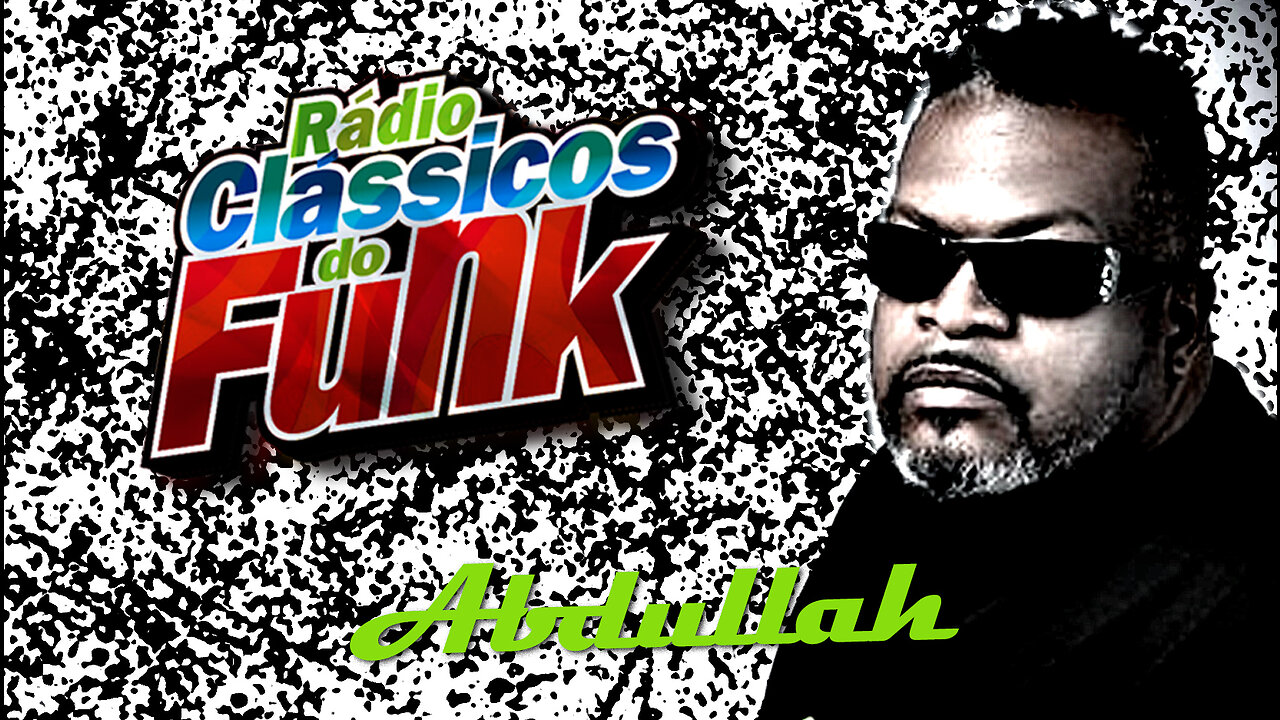 Abdullah l Melô l Maria Microfone l Pista de Dança l Rádio Clássicos do Funk Carioca