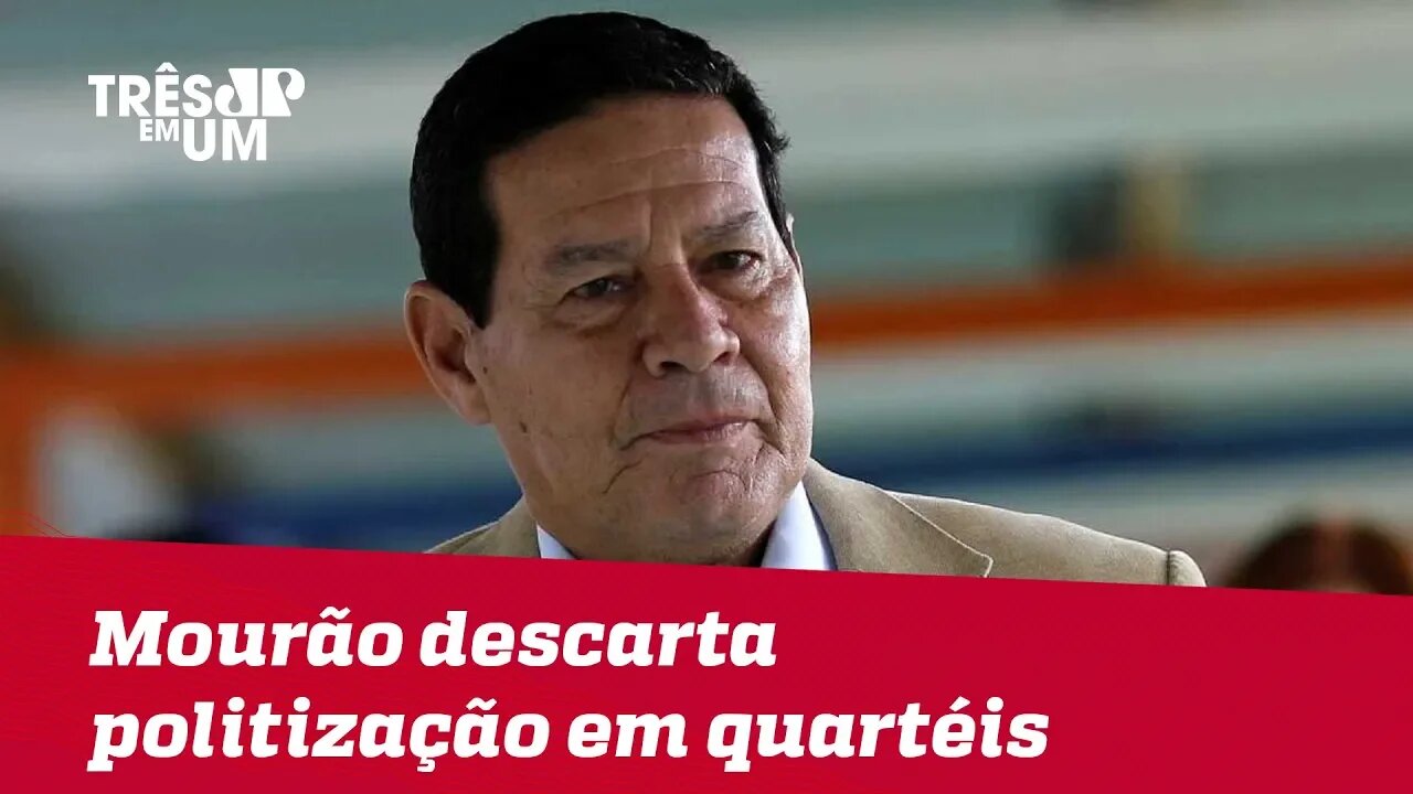 Vice de Bolsonaro, General Mourão descarta politização em quartéis