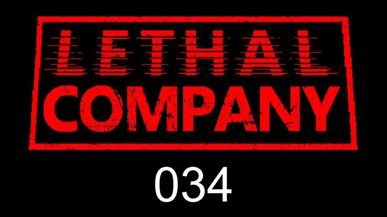 Lethal Company EP034