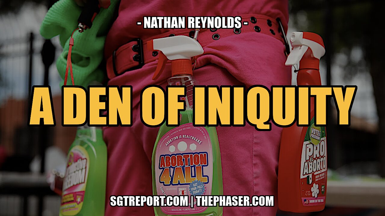 A DEN OF INIQUITY -- Nathan Reynolds