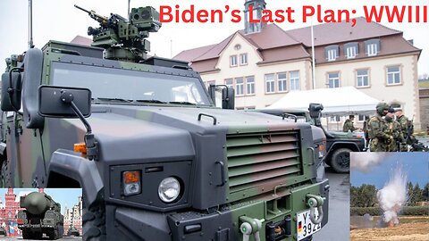 Biden's Last Plan; WWIII
