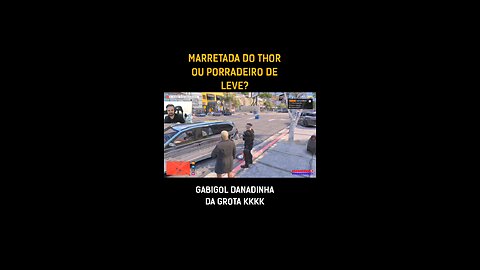 MARRETADA DO THOR OU PORRADEIRO DE LEVE?