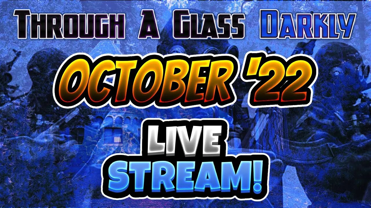 Special Halloween Livestream and the First Ever on Through A Glass Darkly