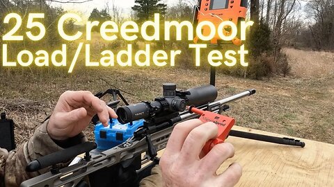 25 CREEDMOOR LADDER LOAD TEST