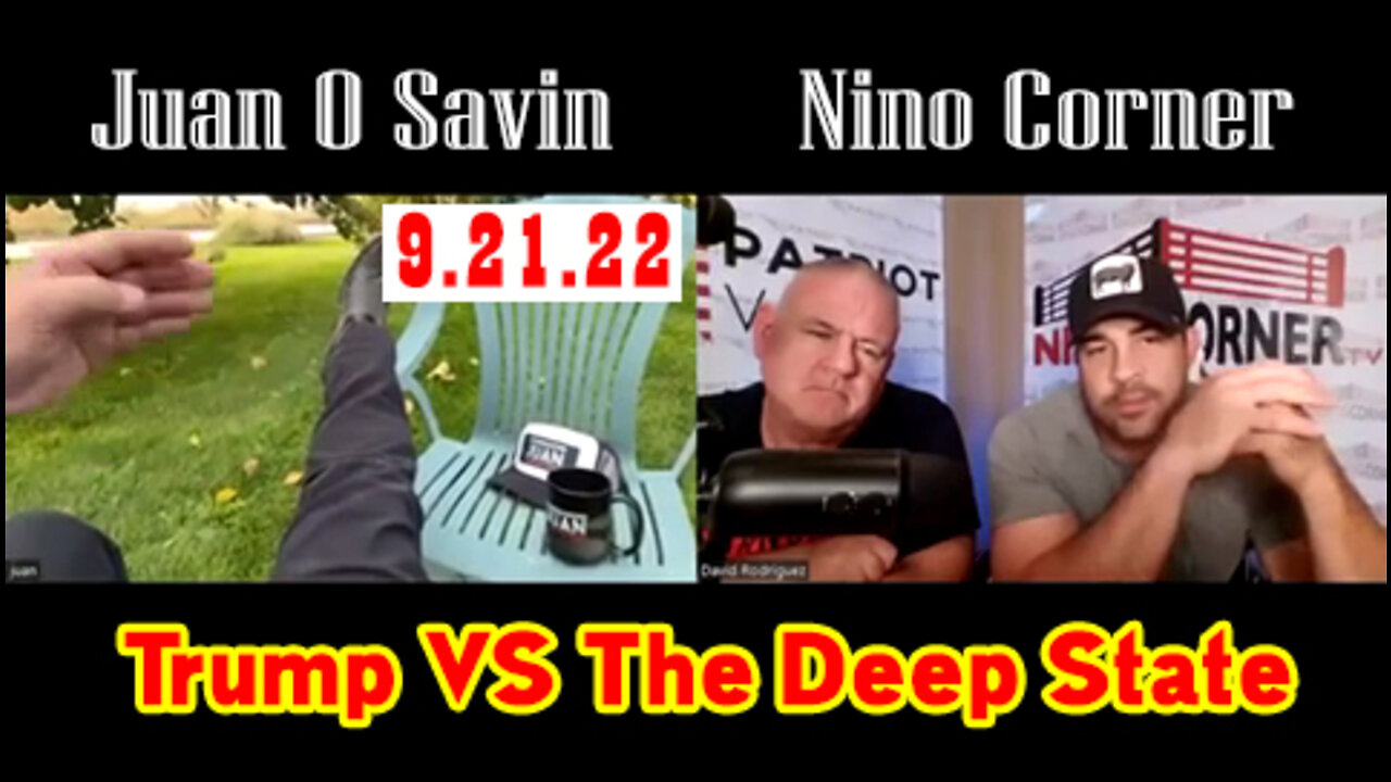 Juan O Savin Huge Intel "Trump vs The Deep State - WAR" w/ David Nino!.