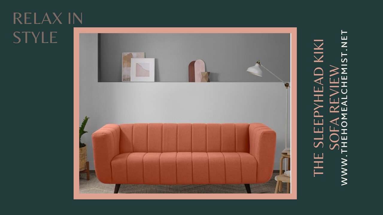 Relax in Style: The Sleepyhead Kiki Sofa Review