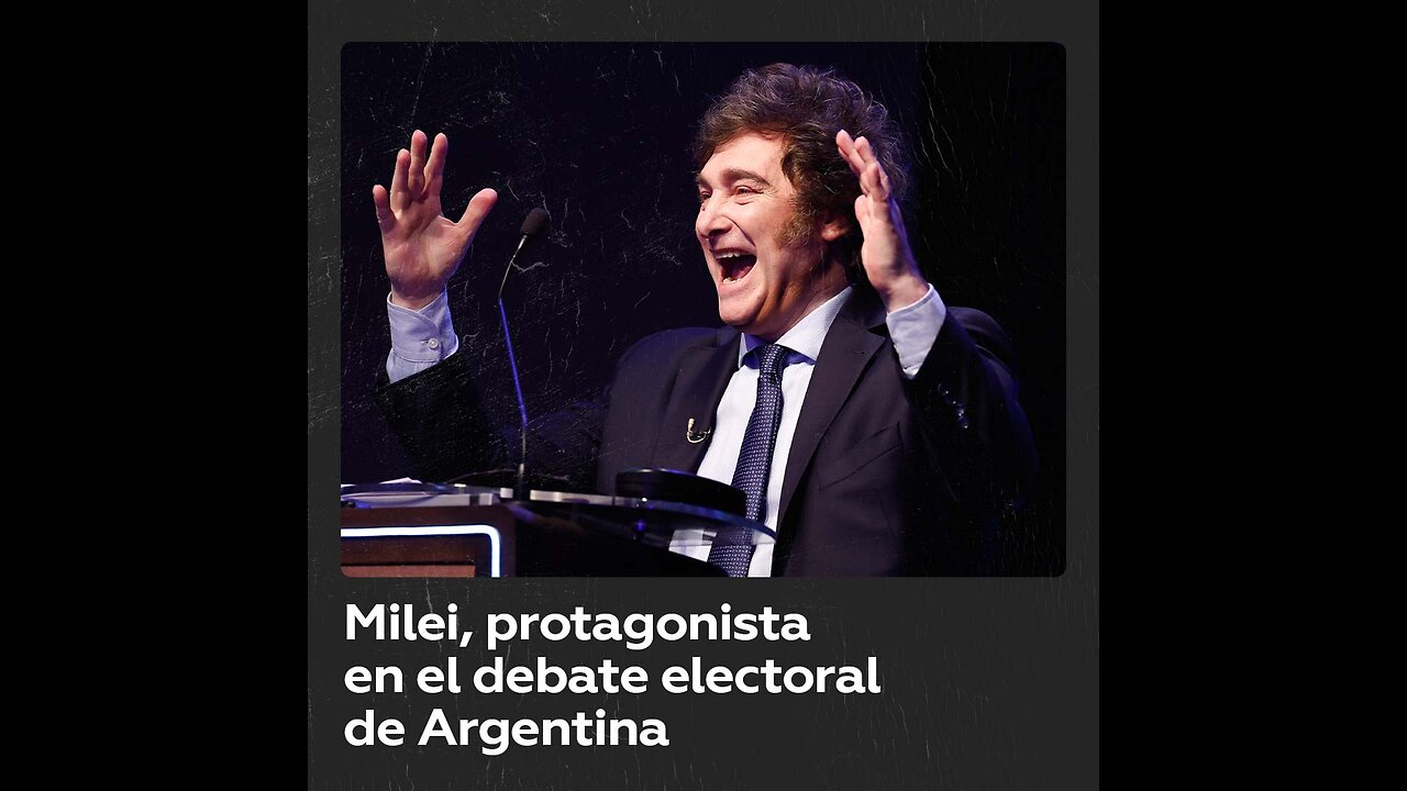 Milei protagoniza debate de candidatos a la presidencia argentina