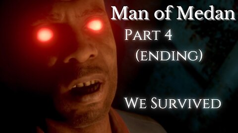 The Dark Pictures Anthology Man of Medan Part 4 : We Survived