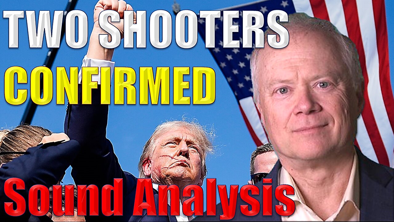 🚨TWO SHOOTERS TARGETING TRUMP+CROWD-SOUND ANALYSIS(9MINS), CHRIS MARTENSON, PhD