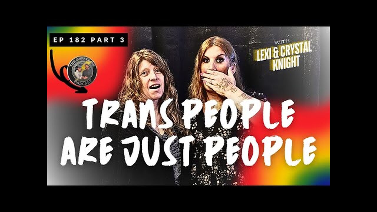 Trans People are Just People Part 2 Ep. 3