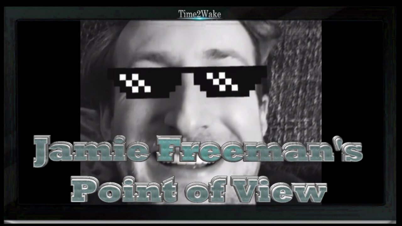 Jamie Freemans Point of View 8 (Part 2)