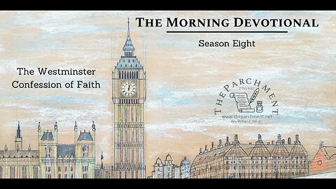 Morning Devotional: Westminster Confession of Faith 15.2