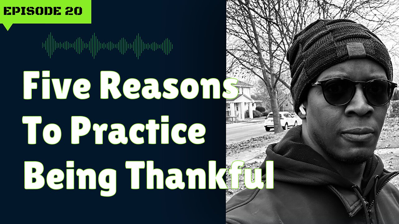 Five Reasons to Practice Being Thankful