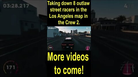 Taking down 8 outlaw street racers in the Los Angeles map in the Crew 2 (REUPLOAD)