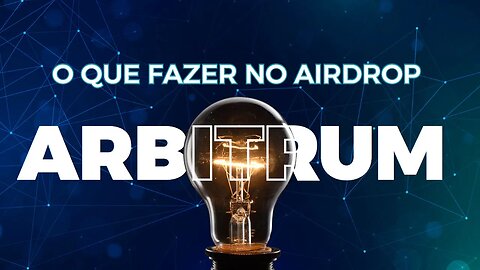 O QUE FAZER NO AIRDROP DA ARBITRUM !!! SE PROTEJA DE GOLPES !!