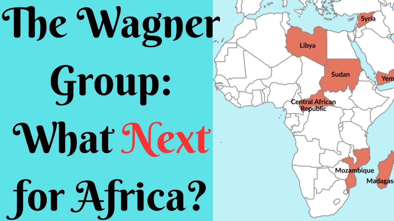 The Wagner Group: What Next For Africa?