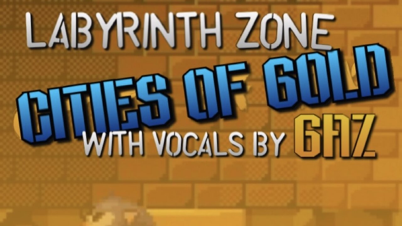 “Cities of Gold” Labyrinth Zone (Sonic1) PARODY song w. VOCALS