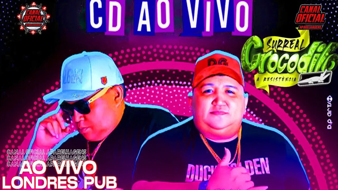 CD AO VIVO SURREAL CROCODILO DJSGORDO & DINHO LONDRES PUB 2023 @SurrealCrocodiloOficial