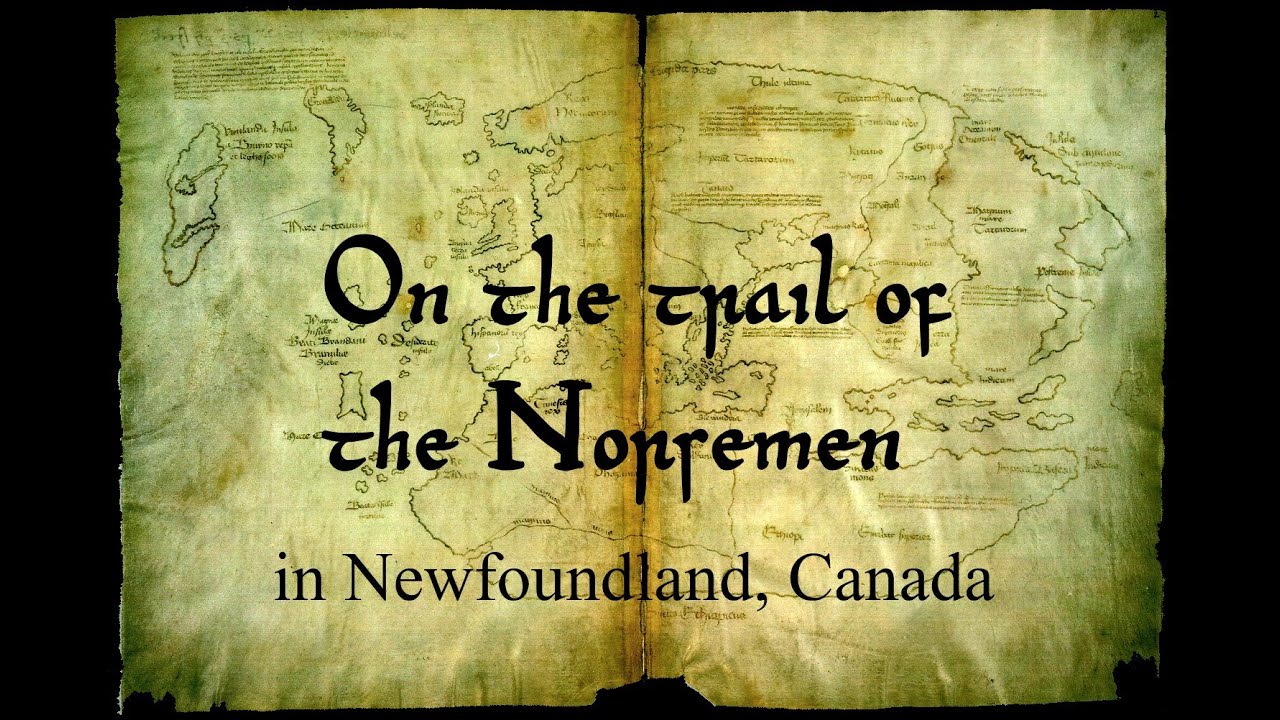 On the trail of the Norsemen