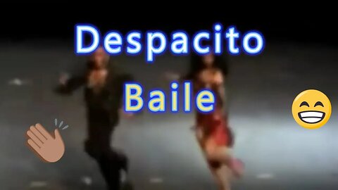 Despacito Baile