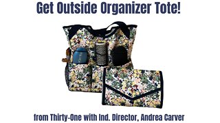 ☀️ Get Outside Organizing Tote from Thirty-One | Ind. Director, Andrea Carver