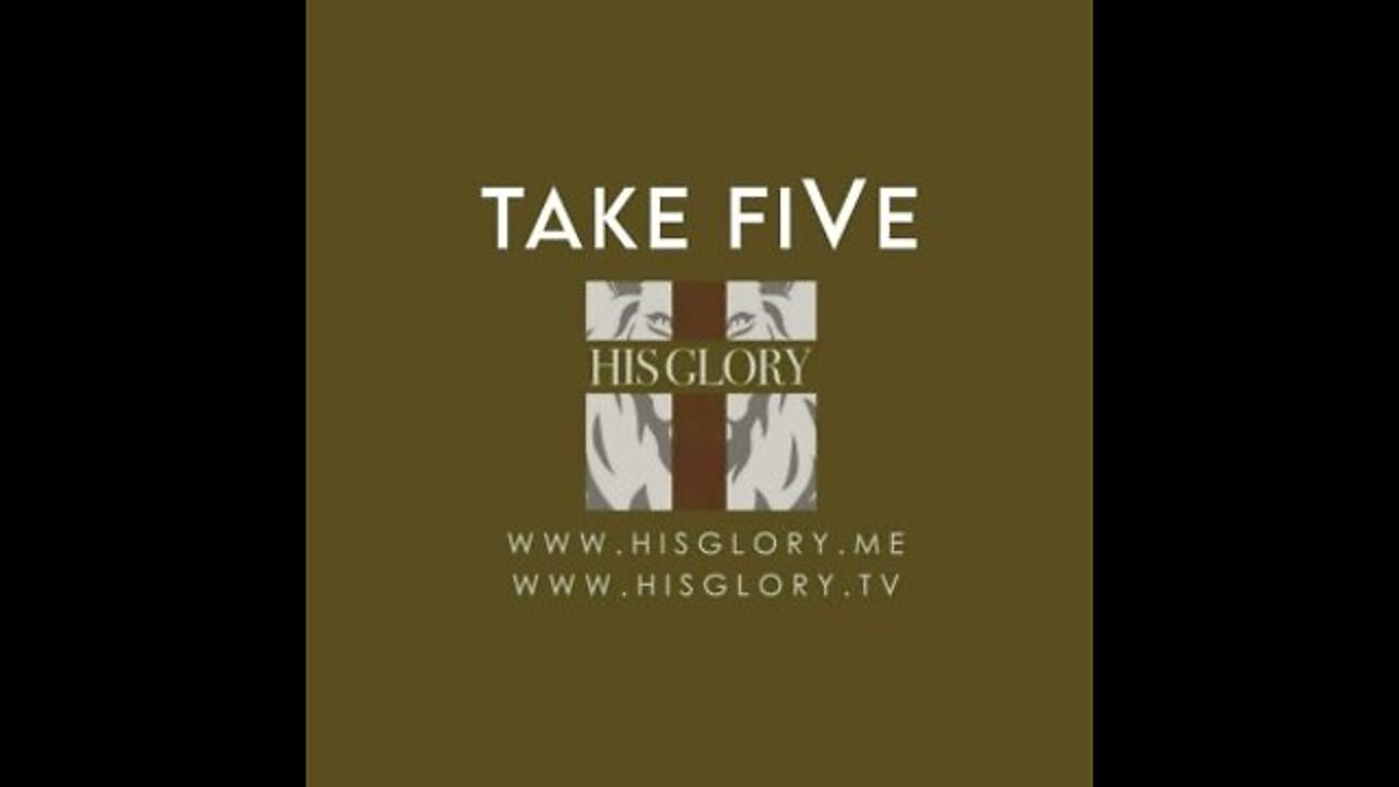 His Glory Presents: Take FiVE News and Updates w/ Pastor Dave 06/02/2022