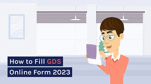 How To Fill GDS Online Form 2023 This Year