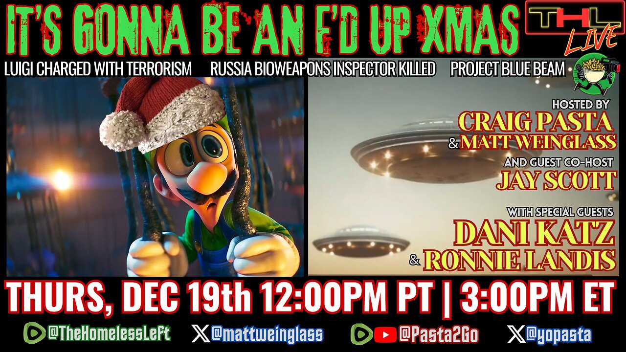 Why the Holidays are Stupid w DANI KATZ, Newsom Declares Bird Flu EMERGENCY, Russia Bioweapons Inspector Assassinated, Luigi Charged with Terrorism w co-host JAY SCOTT, Holiday Trauma Therapy w RONNIE LANDIS | THL & Pasta2Go Ep 73 FULL