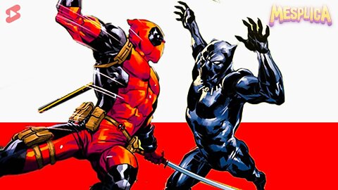 DEADPOOL TENTOU MATAR O PANTERA NEGRA