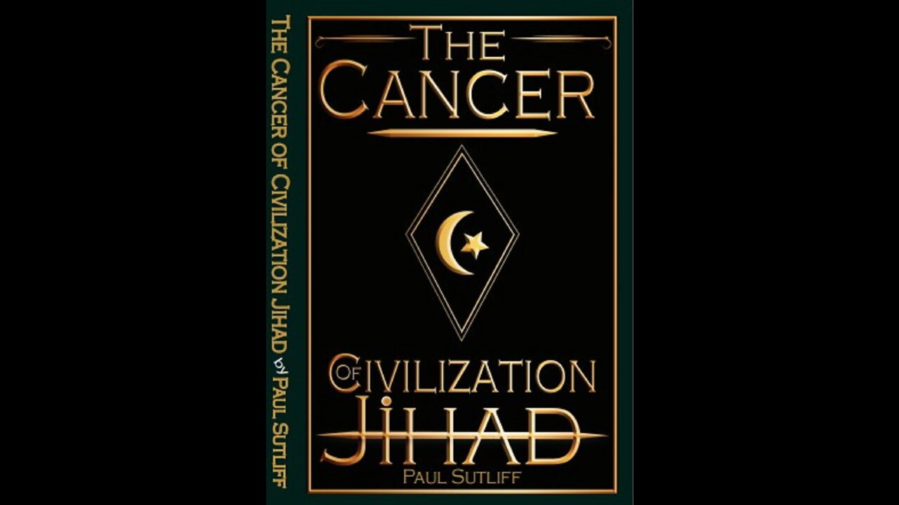 The Cancer of Civilization Jihad