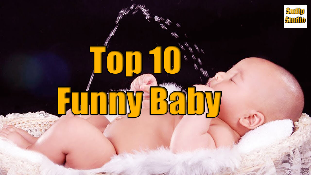 Top 10 Funny Baby Video | 99 % Lose this TRY NOT TO LAUGH Challenge - Funniest Babies Vines