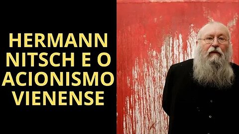 HERMANN NITSCH E O ACIONISMO VIENENSE