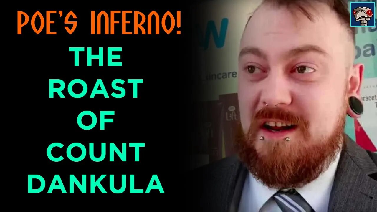 Poe's Inferno! - Count Dankula