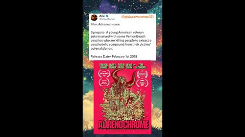 Adrenachrome movie (2018) Truth is stranger than fiction