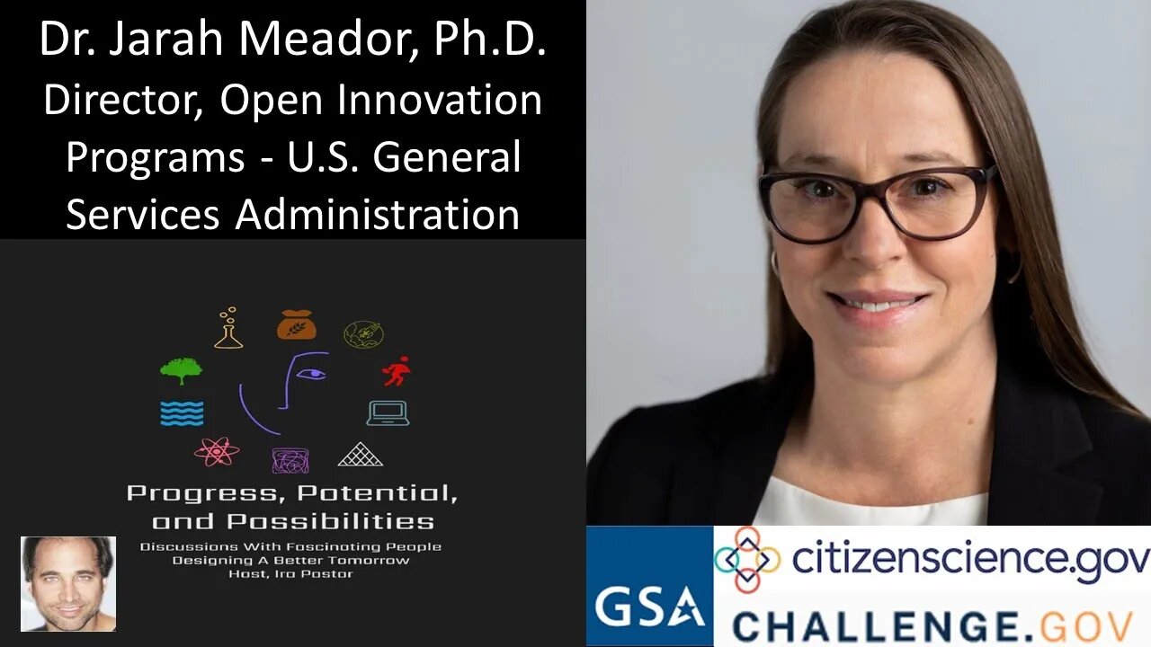 Dr. Jarah Meador, Ph.D. - Director, Open Innovation Programs - U.S. General Services Administration