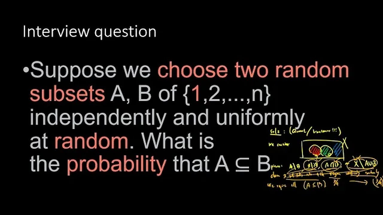 probability interview question choose two random subsets one is another