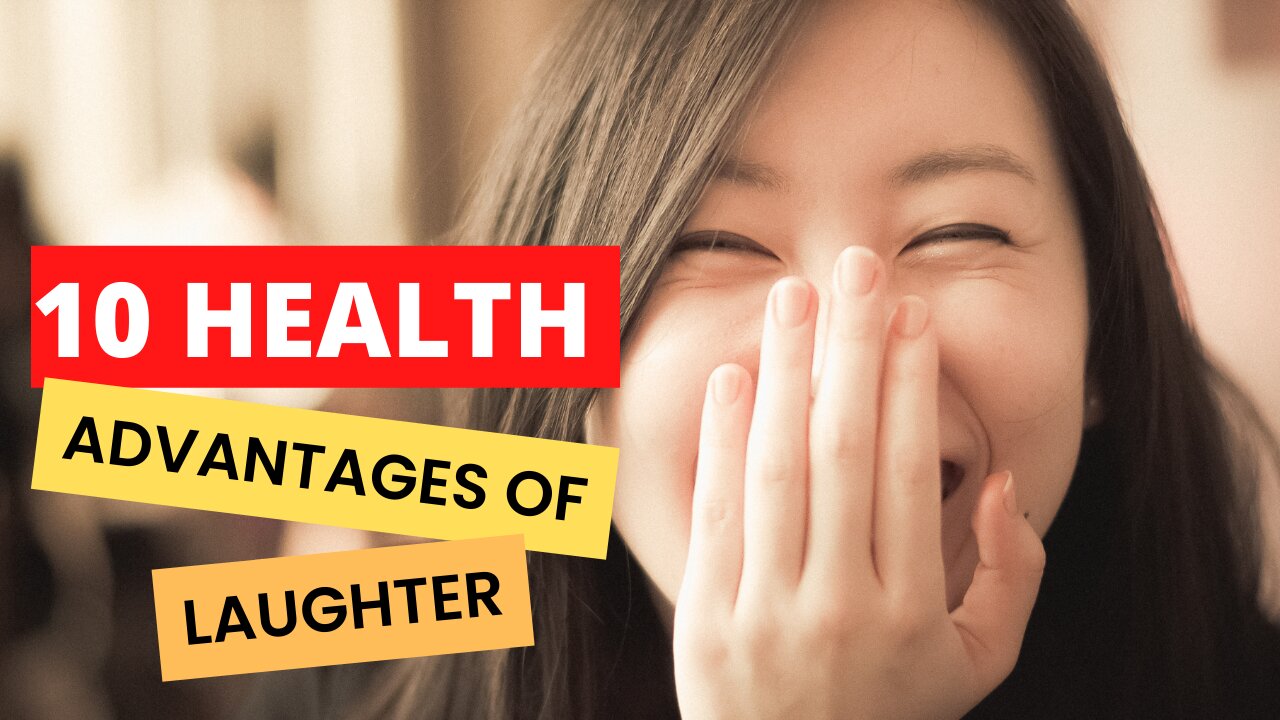 10 Health Advantages Of Laughter